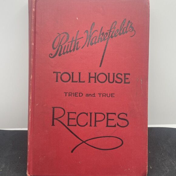 1941 Ruth Wakefield's Toll House Tried and True Recipes Vintage Cookbook - Picture 1 of 11